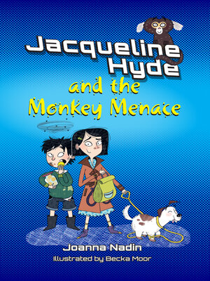 cover image of Jacqueline Hyde and the Monkey Menace